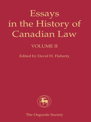 cover image of Essays in the History of Canadian Law, Volume II